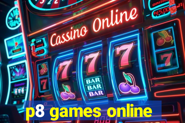p8 games online